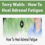 Terry-Wahls-How-To-Heal-Adrenal-Fatigue