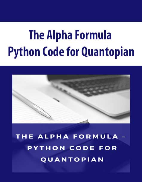 The Alpha Formula Python Code for Quantopian