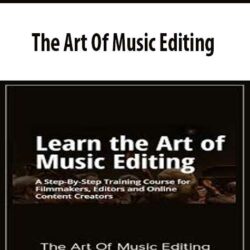The Art Of Music Editing