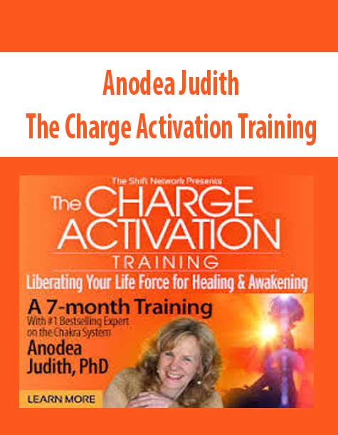 The Charge Activation Training - Anodea Judith