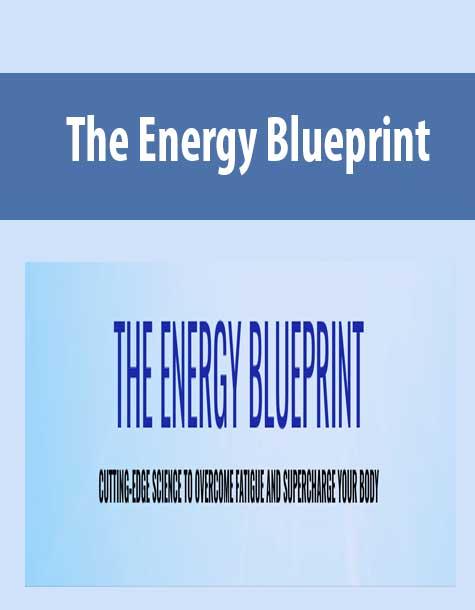 The Energy Blueprint