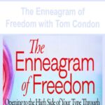 The Enneagram of Freedom with Tom Condon