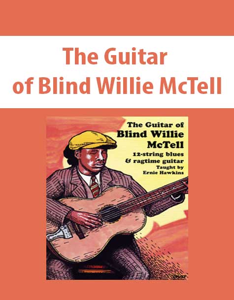 The Guitar of Blind Willie McTell