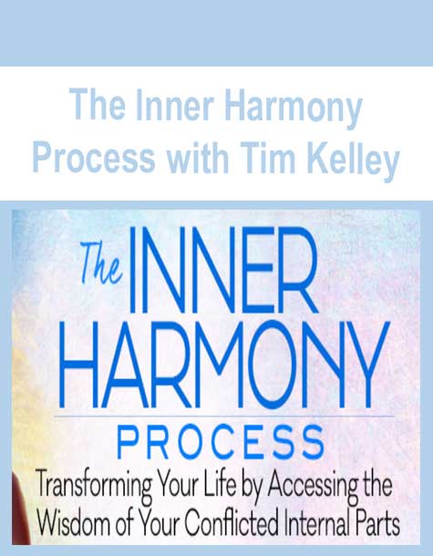 The Inner Harmony Process with Tim Kelley