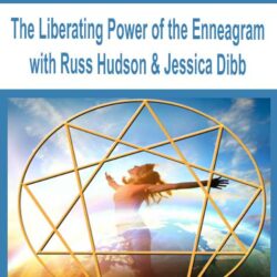 The Liberating Power of the Enneagram with Russ Hudson & Jessica Dibb