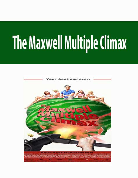 The Maxwell Multiple Climax