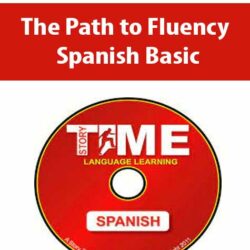 The Path to Fluency – Spanish Basic