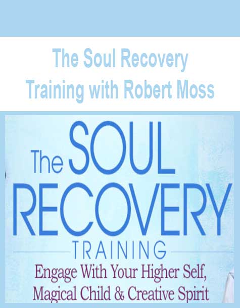 The Soul Recovery Training with Robert Moss
