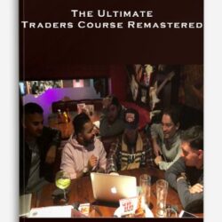 The Ultimate Traders Course Remastered