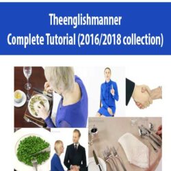 Theenglishmanner - Complete Tutorial (2016/2018 collection)