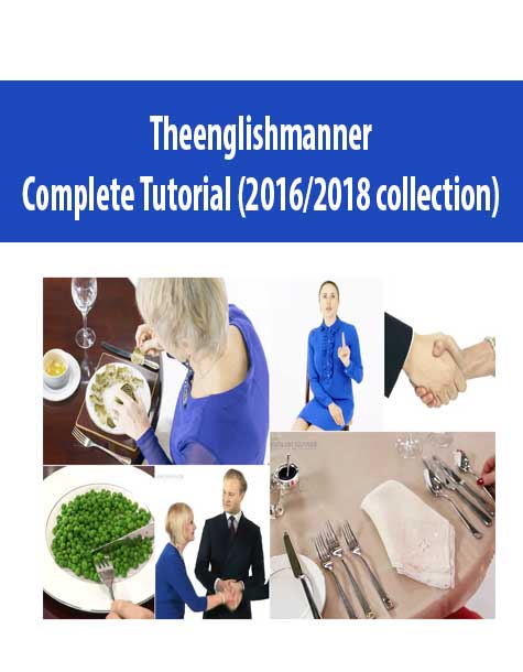 Theenglishmanner - Complete Tutorial (2016/2018 collection)