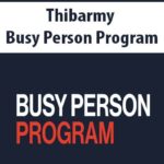 Thibarmy – Busy Person Program
