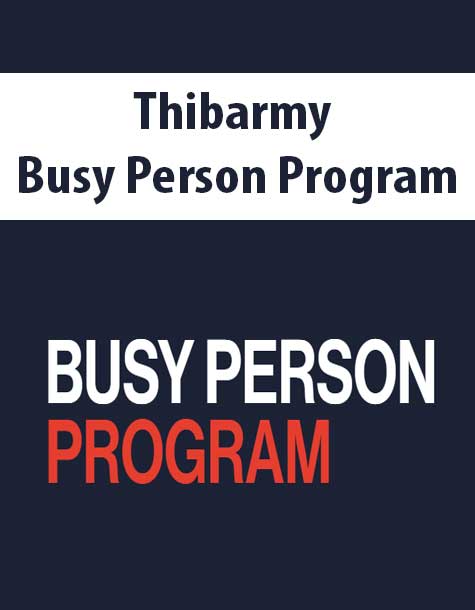 Thibarmy - Busy Person Program