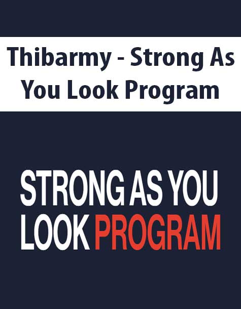 Thibarmy - Strong As You Look Program