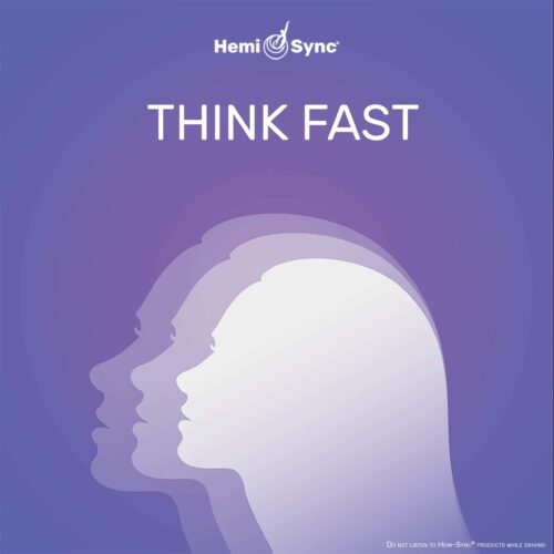 Hemi-Sync - Think Fast