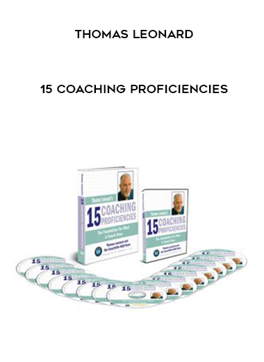 Thomas Leonard – 15 Coaching Proficiencies
