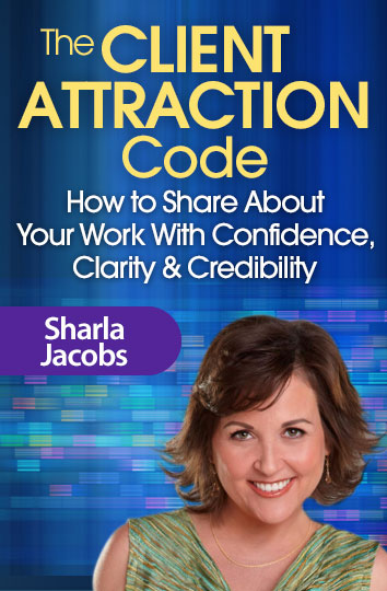 The Client Attraction Code - Sharla Jacobs