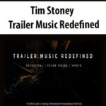 Tim-Stoney-Trailer-Music-Redefined