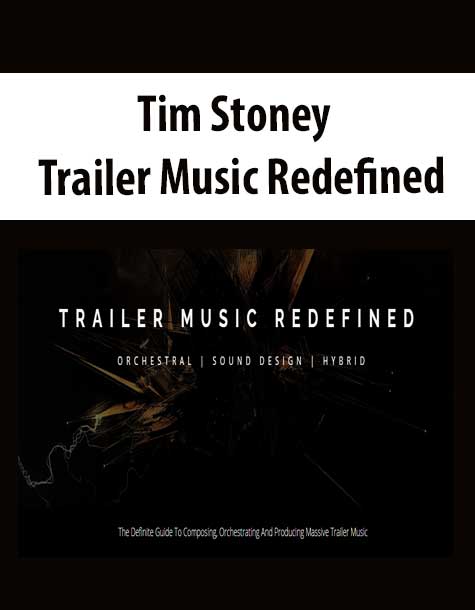 Tim-Stoney-Trailer-Music-Redefined Tim Stoney - Trailer Music Redefined