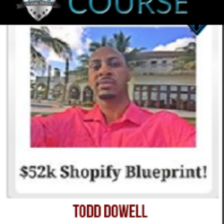 todd-dowell-52k-shopify-blueprint