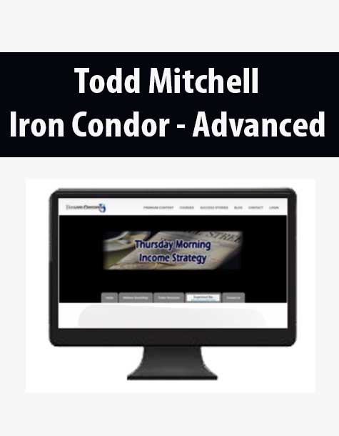 Todd Mitchell - Iron Condor - Advanced
