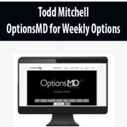 Todd Mitchell - OptionsMD for Weekly Options