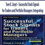 Tom K. Lloyd Successful Stock Signals for Traders and Portfolio Managers Integrating