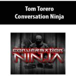 Tom Torero – Conversation Ninja