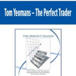 Tom-Yeomans-The-Perfect-Trader