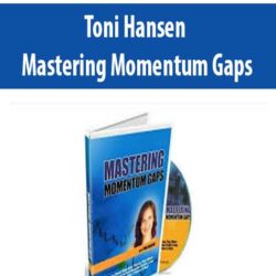 Toni Hansen – Mastering Momentum Gaps