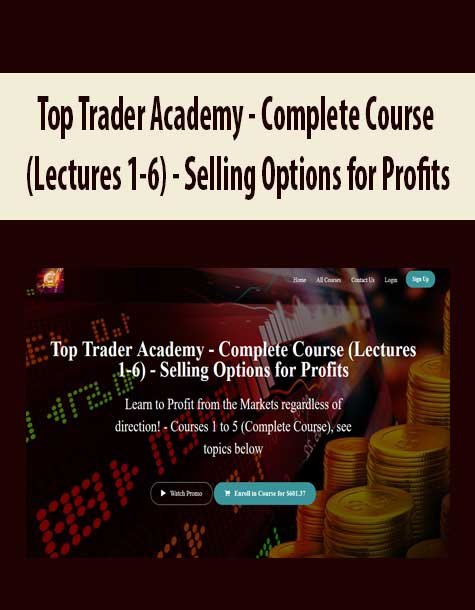 top-trader-academy-complete-course-lectures-1-6-selling-options-for-profits.jpg Top Trader Academy - Complete Course (Lectures 1-6) - Selling Options for Profits