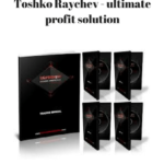 toshko-raychev-ultimate-profit-solution-1