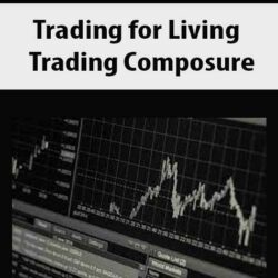 Trading for Living – Trading Composure