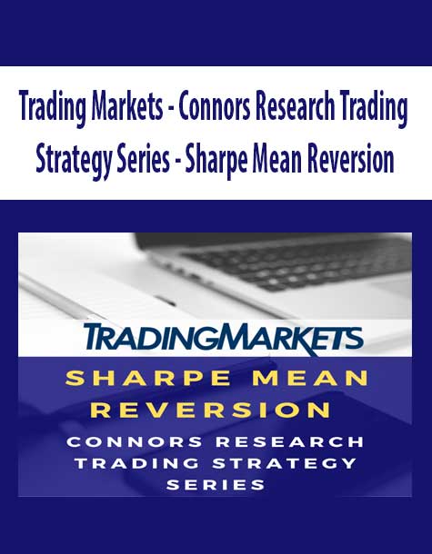 Trading Markets - Connors Research Trading Strategy Series - Sharpe Mean Reversion