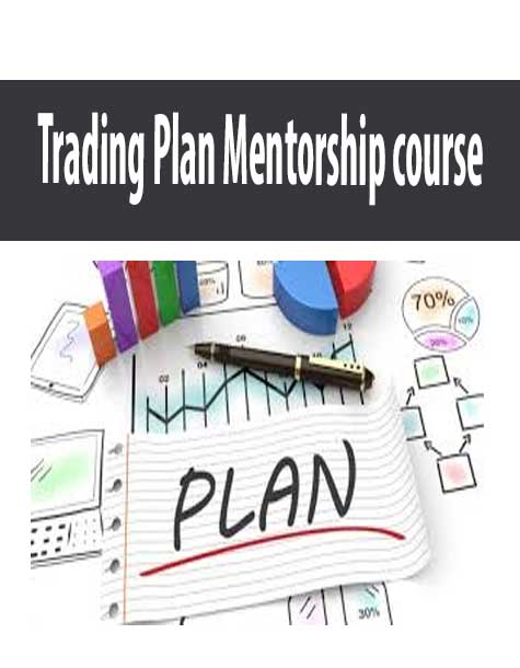 Trading Plan Mentorship course