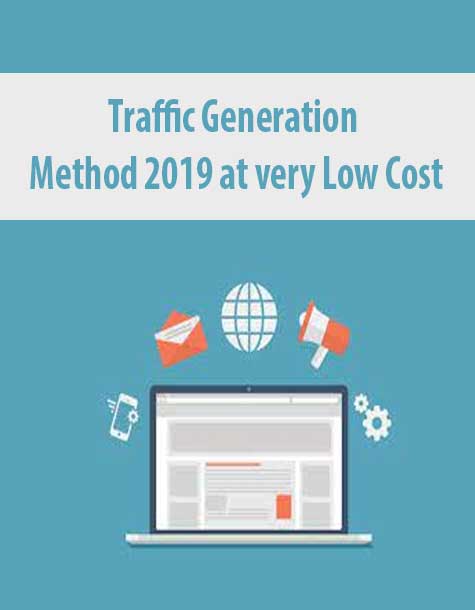 Traffic Generation Method 2019 at very Low Cost
