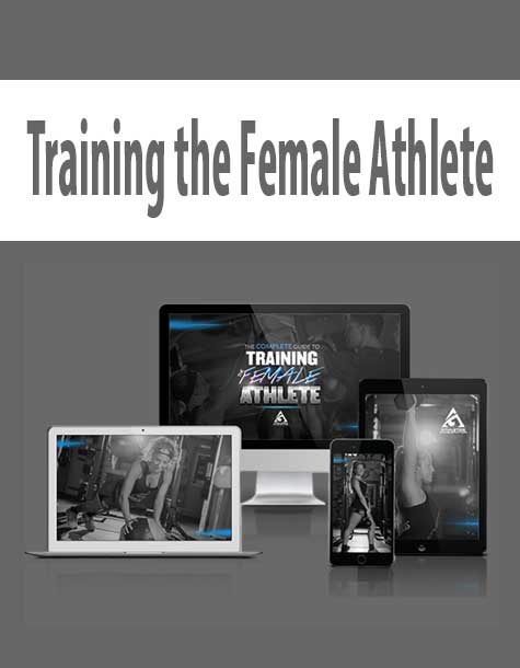 Training the Female Athlete