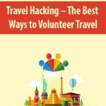 Travel-Hacking-The-Best-Ways-to-Volunteer-Travel