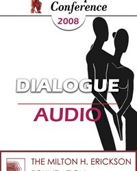 CC08 Dialogue 02 - Key Concepts from Differentiation Theory That Influence Your Work - Ellyn Bader, PhD and Esther Perel, MA, MFT