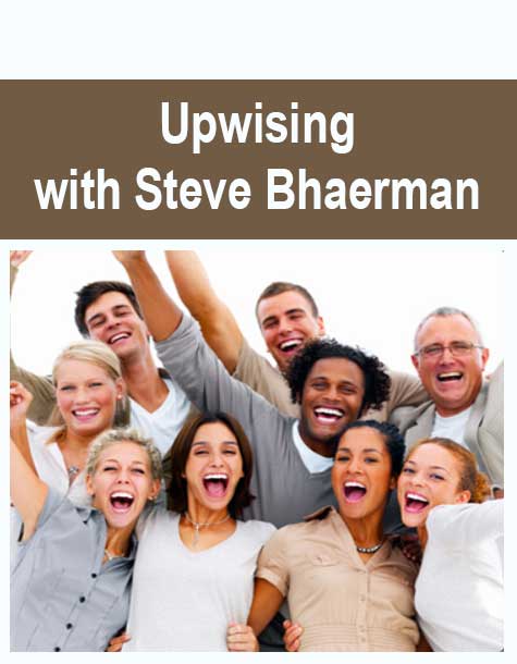 Upwising with Steve Bhaerman