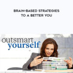 Outsmart Yourself