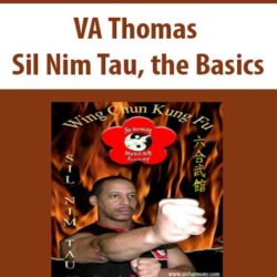 VA Thomas - Sil Nim Tau, the Basics