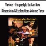 Various–Fingerstyle-Guitar-New-Dimensions-&-Explorations-Volume-Three