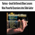 Various-Great-Bottleneck-Blues-Lessons-Nine-Powerful-Excursions-into-Slide-Guitar