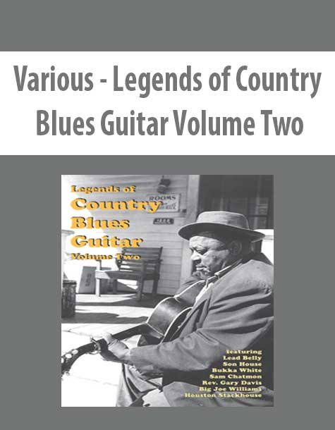 Various - Legends of Country Blues Guitar Volume Two