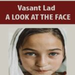 Vasant Lad – A LOOK AT THE FACE