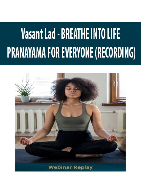 Vasant Lad - BREATHE INTO LIFE