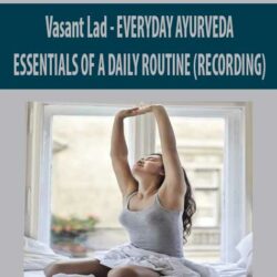 Vasant Lad - EVERYDAY AYURVEDA
