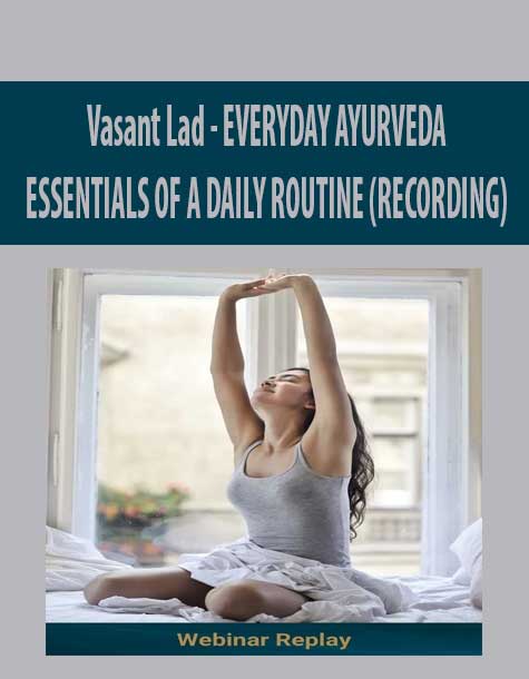 Vasant Lad - EVERYDAY AYURVEDA