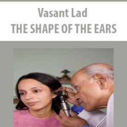 Vasant Lad - THE SHAPE OF THE EARS